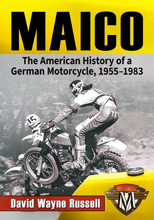 Book: Maico History of a German Motorcycle, 1955–1983 (Coming Soon)